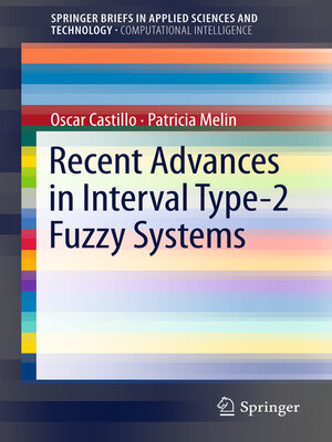 cover image of Recent Advances in Interval Type-2 Fuzzy Systems